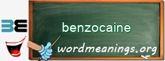 WordMeaning blackboard for benzocaine